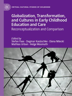 cover image of Globalization, Transformation, and Cultures in Early Childhood Education and Care